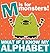 M is for Monsters: What if I Know My Alphabet