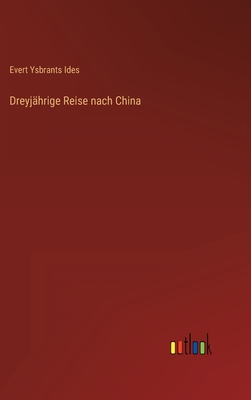 Dreyjährige Reise nach China (German Edition)