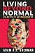 Living Beyond Normal: An Autistic Autobiography