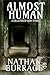 Almost Human: A Collection of Short Stories