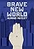 Brave New World by Aldous Huxley