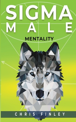 Sigma Male Mentality (Paperback)