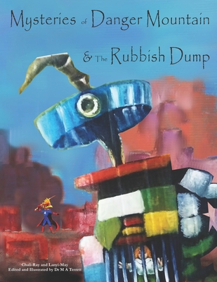 Mysteries of Danger Mountain and the Rubbish Dump (Adventures in Aladinland)