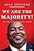 We Are The Majority by Mark Robinson
