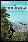 Los Cantos de las ÁGUILAS: Poesía por Eagle Soul Man (Spanish Edition) Los Cantos de las ÁGUILAS: Poesía por Eagle Soul Man (Spanish Edition)