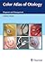 Color Atlas of Otology: Dia...