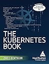 The Kubernetes Book by Nigel Poulton