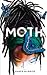 Me: Moth