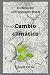 Cambio clim�tico: El efecto...