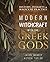 Modern Witchcraft with the Greek Gods: History, Insights & Magickal Practice