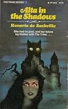 Alta in the Shadows by Honoria de Sackville