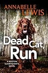 Dead Cat, Run