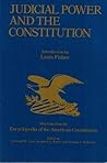 Judicial Power and the Constitution: Selections from the Encyclopedia of the American Constitution