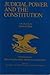 Judicial Power and the Constitution: Selections from the Encyclopedia of the American Constitution