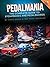 Pedalmania: The Complete Guide to Stompboxes and Pedalboards - Book/Video by Vinnie Demasi and Tom "Peck" Pecoraro