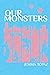 Our Monsters (Terat Series)