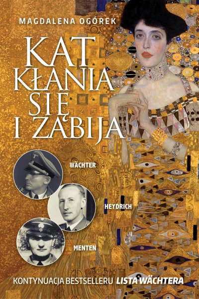 Kat kłania się i zabija. Wachter-Heydrich-Menten