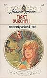 Nobody Asked Me by Mary Burchell