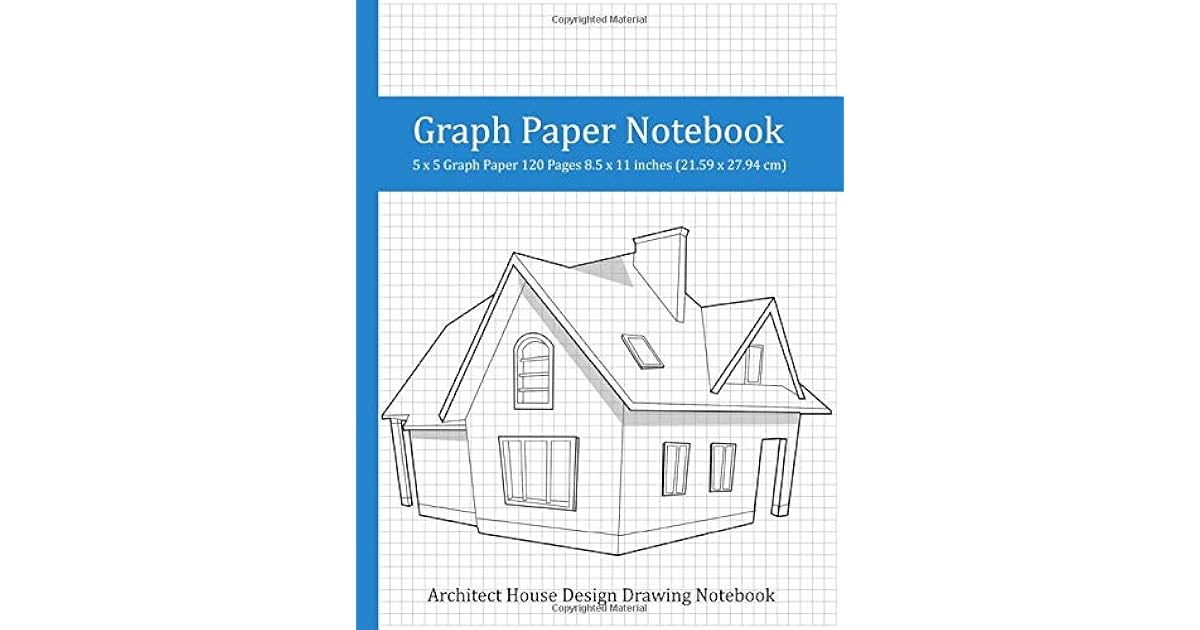 Graph Paper Notebook 5 x 5 Graph Paper House Design Themed Blueprint