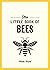 The Little Book of Bees: A Pocket Guide to the Wonderful World of Bees
