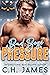 Bad Boys: Pressure (Falls Creek Falcons #3)