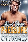 Bad Boys: Pressure (Falls Creek Falcons #3) Bad Boys: Pressure (Falls Creek Falcons #3)