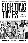 Fighting Times: O...