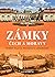 Zámky Čech a Moravy: Příběhy paláců, rezidencí a letohrádků