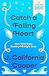 Catch a Falling Heart: from Wild Stars Seeking Midnight Suns (A Vintage Short)