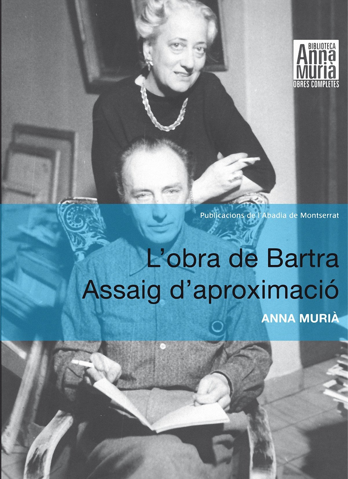 L'obra de Bartra. Assaig d'aproximació