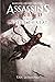 The Desert Threat: An Assassin's Creed Novel (Assassin’s Creed)