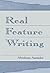 Real Feature Writing (Routledge Communication Series)