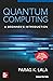 Quantum Computing: A Beginn...