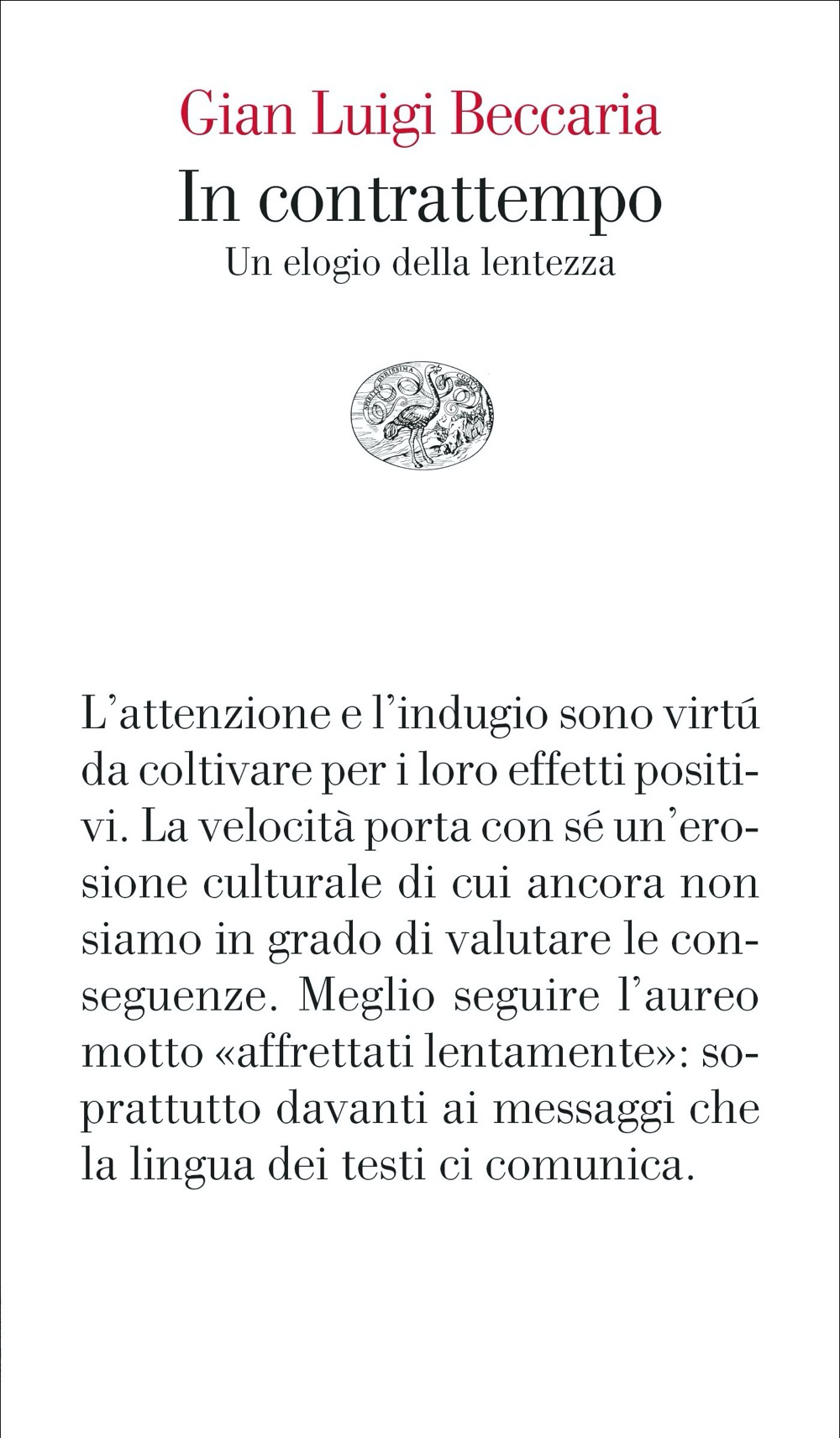 In contrattempo. Un elogio della lentezza