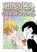 The Girl That Can't Get a Girlfriend