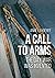 A Call to Arms: The day war...