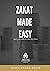 Zakat Made Easy: Learn, cal...