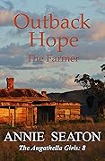 Outback Hope: The Farmer