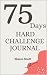75 Days Hard Challenge Journal