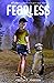 Fearless: A Middle Grade Adventure Story