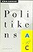 Politikens ABC by Björn Elmbrant