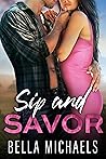 Sip and Savor (Grado Valley Vineyards, #3)