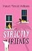 Strictly Friends