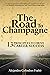 The Road to Champagne: 13 P...