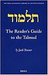 The Reader's Guide to the Talmud by Jacob Neusner