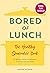 Bored of Lunch: The Healthy...