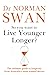 So You Want To Live Younger Longer  by Norman Swan