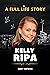 Kelly Ripa Bio: A Full Life...