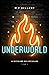 UNDERWORLD by M F Bellamy