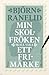 Min skolfröken skall vara ett frimärke by Björn Ranelid